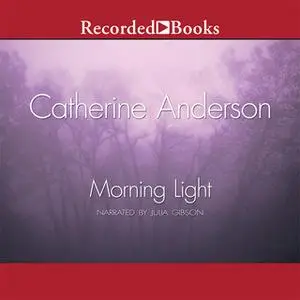 «Morning Light» by Catherine Anderson