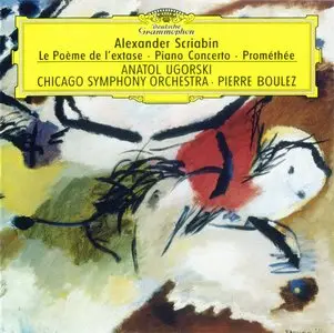 Scriabin · Le Poème de l'extase · Piano Concerto · Prométhée · Ugorski · CSO · Boulez