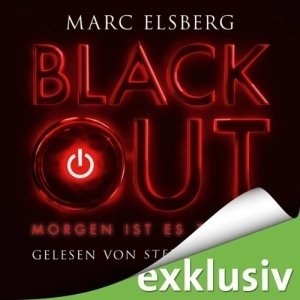 Marc Elsberg - Blackout - Morgen ist es zu spät (Re-Upload)