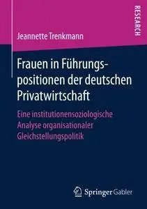 Frauen in Führungspositionen der deutschen Privatwirtschaft
