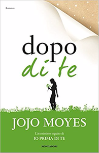 Dopo di te - Jojo Moyes (Repost)