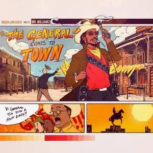 Green Lion Crew & Mr. Williamz - The General Comes To Town (2017)