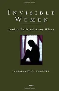 Invisible Women: Junior Enlisted Army Wives