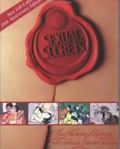 Sexual Secrets: The Alchemy of Ecstasy (20th anniversary edition) [Repost]