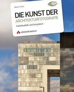 Die Kunst der Architekturfotografie - Individualität und Innovation (repost)
