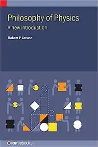 Philosophy of Physics: A New Introduction