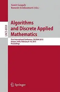 Algorithms and Discrete Applied Mathematics  [Repost]