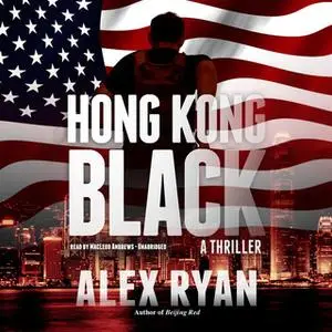 «Hong Kong Black» by Alex Ryan