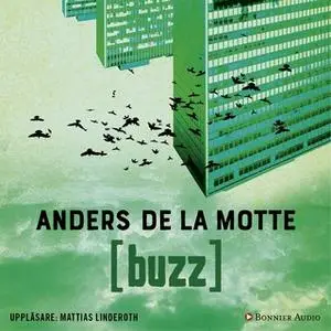 «Buzz» by Anders De La Motte