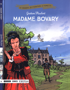 La Grande Letteratura A Fumetti - Volume 16 - Madame Bovary