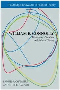 William E. Connolly: Democracy, Pluralism and Political Theory (repost)