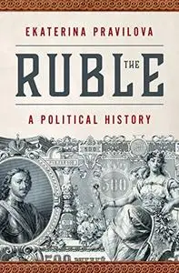 The Ruble: A Political History