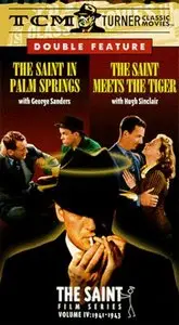 The Saint’s Vacation (1941) + The Saint Meets the Tiger (1943)