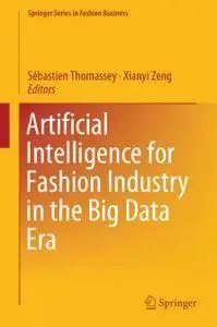 Artificial Intelligence for Fashion Industry in the Big Data Era (Repost)