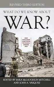 What Do We Know about War?, Revised 3rd Edition