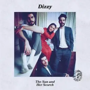Dizzy - The Sun and Her Scorch (2020)
