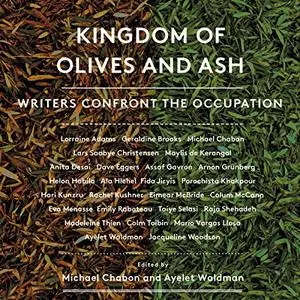 Kingdom of Olives and Ash: Writers Confront the Occupation