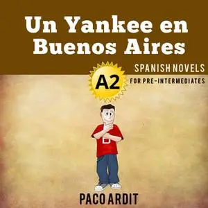 «Un Yankee en Buenos Aires» by Paco Ardit