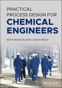 Practical Process Design for Chemical Engineers