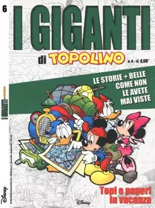 I Giganti di Topolino 6 - Topi e Paperi in vacanza (Disney 2006-08)