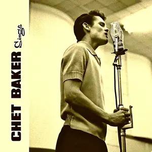 Chet Baker - Chet Sings- At His Best! (Remastered) (1957/2019) [Official Digital Download]