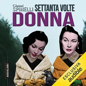 «Settanta volte donna» by Gianni Spinelli