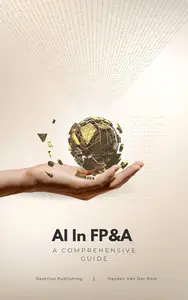 AI in FP&A: Unlocking Financial Planning and Analysis with Artificial Intelligence