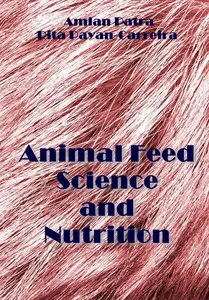 "Animal Feed Science and Nutrition" ed. by Amlan Patra, Rita Payan-Carreira