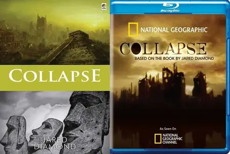 National Geographic - Collapse: How Societies Choose to Fail or Succeed (2010)