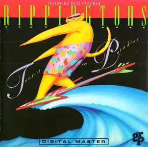 The Rippingtons Featuring Russ Freeman - Tourist In Paradise (1989)