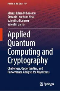 Applied Quantum Computing and Cryptography