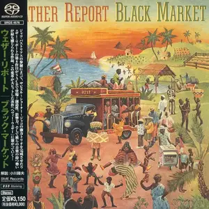 Weather Report - Black Market (1976) [Japan 2001] PS3 ISO +  DSD64 + Hi-Res FLAC