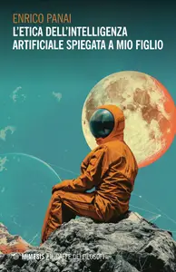 L'etica dell'intelligenza artificiale spiegata a mio figlio - Gabriel García Márquez