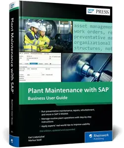 Plant Maintenance with SAP: Business User Guide: 2nd, updated and revised edition 2026