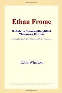 Ethan Frome (Webster's Chinese-Simplified Thesaurus Edition)