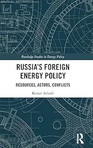 Russia’s Foreign Energy Policy