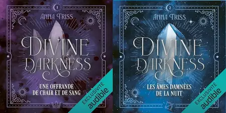 Anna Triss, "Divine Darkness", tome 1 et 2