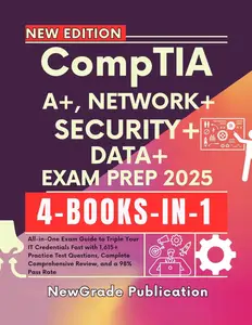 CompTIA A+, NETWORK+, SECURITY+, DATA+ EXAM PREP 2025