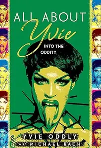 All About Yvie: Into the Oddity