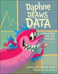 Daphne Draws Data: A Storytelling with Data Adventure