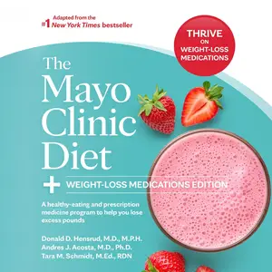 The Mayo Clinic Diet: Weight-Loss Medications Edition [Audiobook]