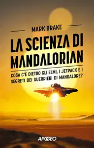 La scienza di Mandalorian - Mark Brake