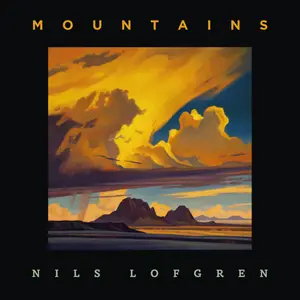 Nils Lofgren - Mountains (2023) [Official Digital Download]