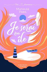 Mathilde Paris, "Je serai ton île"