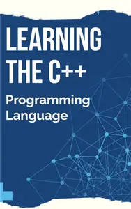 Mastering C: A Comprehensive Guide to Programming Fundamentals
