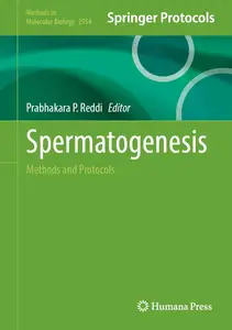 Spermatogenesis: Methods and Protocols