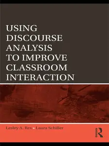 Using Discourse Analysis to Improve Classroom Interaction