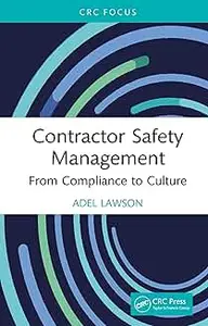 Contractor Safety Management: From Compliance to Culture