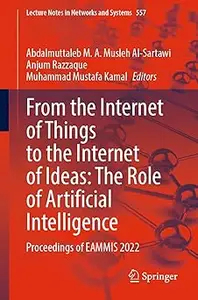 From the Internet of Things to the Internet of Ideas: The Role of Artificial Intelligence: Proceedings of EAMMIS 2022