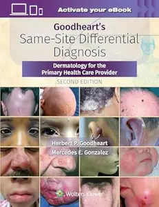 Goodheart's Same-Site Differential Diagnosis (2nd Edition)